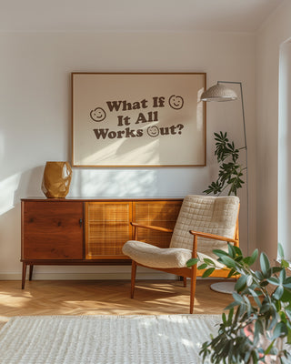 Motivational wall art print positive quote that reads what if it all works out? The wall art has smiley faces and modern neutral colours in living room