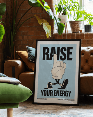 Raise your energy art print in New York loft apartment. Contemporary designer wall art poster.