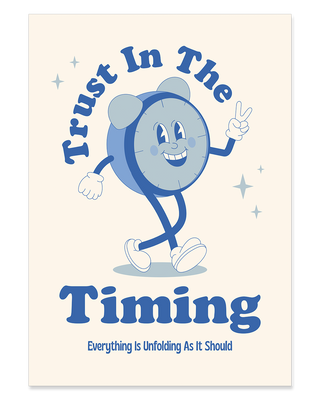 Trust in the timing retro character illustration, motivational art print in blue.