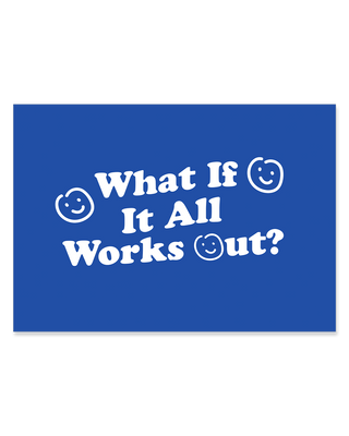 What if it all works out art print in blue. Smiley faces illustrations and positive affirmations