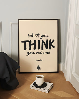 what you think you become Buddha quote in bedroom art print