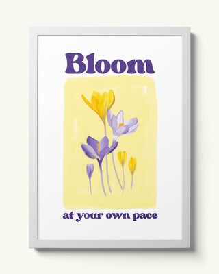 Bloom at your own pace art print. Watercolour unique hand painted spring flowers wall art decor. Flower painting with positive quote, feel-good uplifting white frame