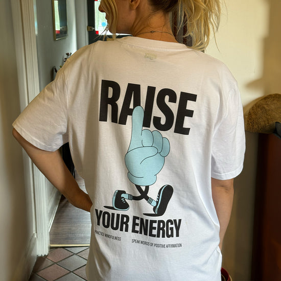 Raise your energy t-shirt, oversized t-shirt. Mindfulness, positive affirmations clothing