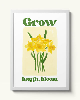 Grow, Laugh, Bloom art print. Hand-drawn watercolour daffodils. Butter yellow, uplifting positive feel-good art prints. Hand painted spring flowers wall art white frame. Glassette, drool