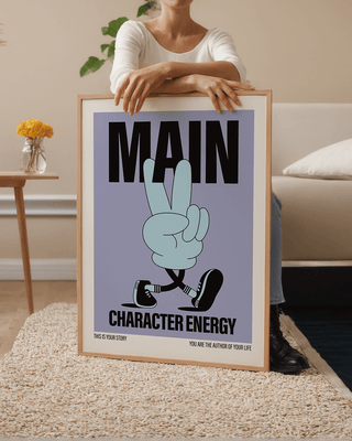 Main character energy art print in living room. Dopamine decor poster.