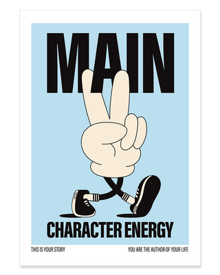 Main Character Energy print, affirmations poster in blue. Dopamine decor living room.