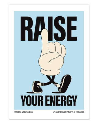 Raise your energy hand-drawn art print in blue. Mindfulness, wellness affirmation poster.