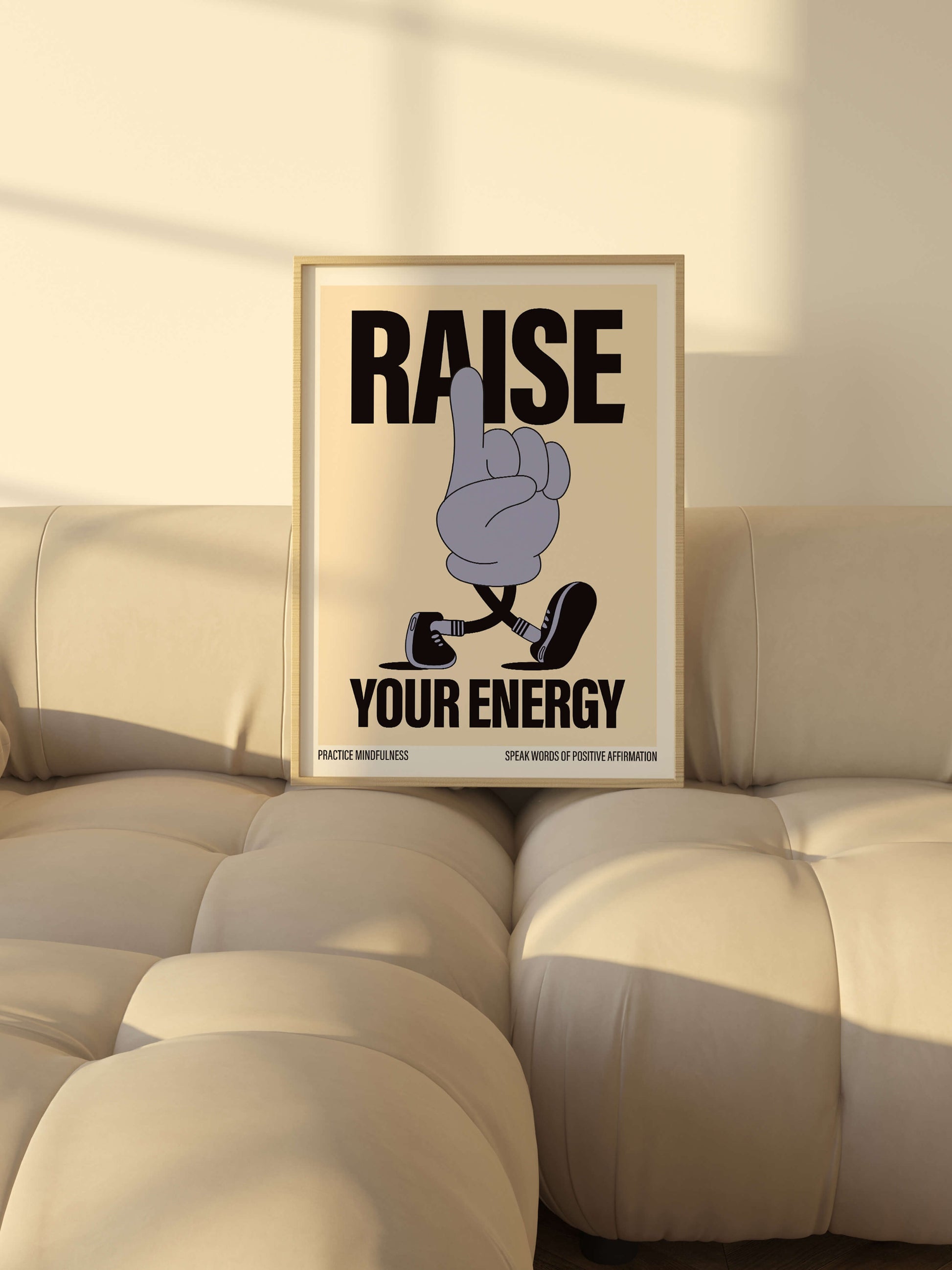 Raise your energy print, mindfulness poster, positive affirmation print in cream framed
