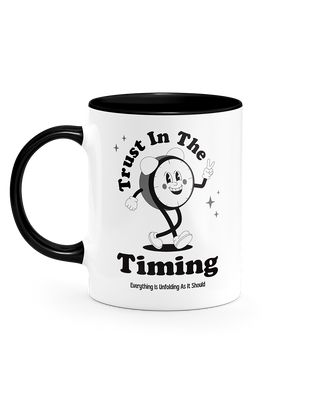 Trust in the timing mug, wellness mindfulness mug, positive affirmations mug in black.