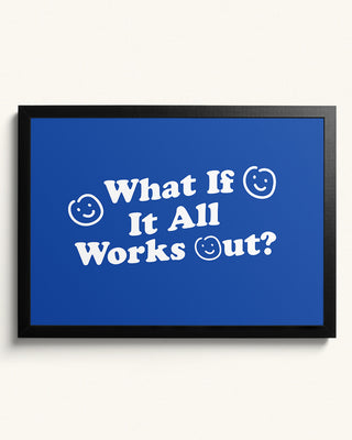 What If It All Works Out? -  Blue