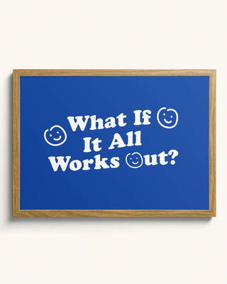 What If It All Works Out? -  Blue