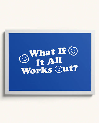 What If It All Works Out? -  Blue