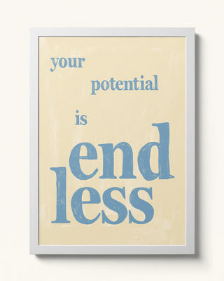 Your potential is endless hand drawn wall art print. Mental health positive poster. Unique modern art print with motivational inspiring quote-framed in white