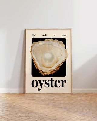 The world is your oyster fine art print in wooden frame. Bold, contemporary designer poster.