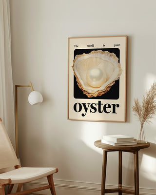 The World is Your Oyster art print in contemporary living room space. Oyster illustration poster with positive quote. 
