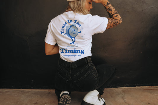 Trust in the timing tee, positive messaging affirmation wellness mindfulness t-shirt
